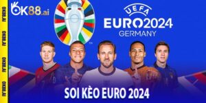 Soi Kèo Euro 2024
